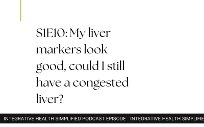 S1E10: My liver markers look good, could I still have a congested liver?