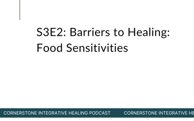 S3E2: Barriers to healing: Food Sensitivities