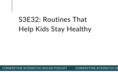 S3E32: Routines That Help Kids Stay Healthy