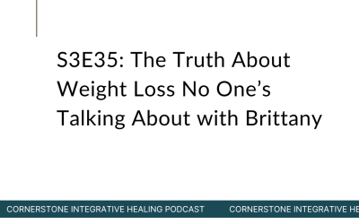 S3E35: The Truth About Weight Loss No One’s Talking About with Brittany