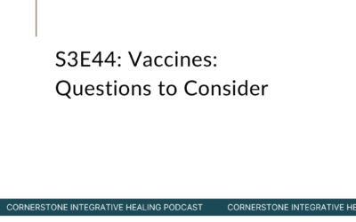 S3E44: Vaccines: Questions to Consider